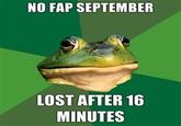 No Fap September / No Fap Months