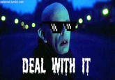 Deal With It