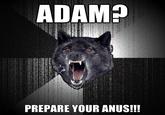PREPARE YOUR ANUS