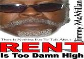 The Rent is Too Damn High / Jimmy McMillan