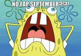 No Fap September / No Fap Months
