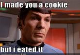I Made You a Cookie, But I Eated It