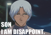 Son, I am disappoint