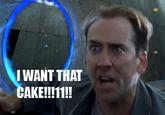 Nicolas Cage Wants Cake