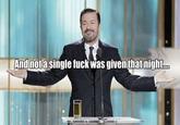 And Not a Single Fuck Was Given That Day