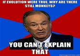 Bill O'Reilly You Can't Explain That
