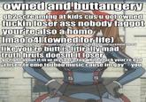 Hurt Feelings and Butt Ranged/Wall of Text Insult Images