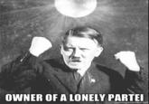 OWNER-OF-A-LONELY-PARTEI.jpg