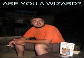 Are You A Wizard