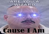 Are You A Wizard