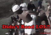 Didn't Read LOL