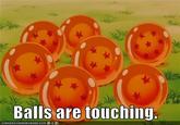 Balls Are Touching