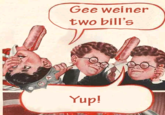 Gee Bill how come your mom﻿ lets you eat two wieners?