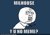 "Milhouse Is Not A Meme"