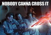 Nobody Canna Cross It