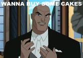 Lex Luthor Took Forty Cakes