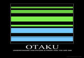 OTAKU | Understanding this is proof you are one