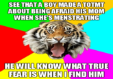 Time of the Month Tiger
