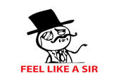 Feel Like a Sir
