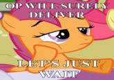 Waiting for OP/OP Will Surely Deliver
