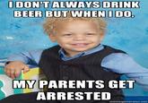 The Most Interesting Man in the World