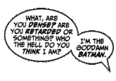 I'm The Goddamn Batman