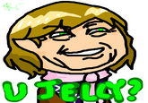 U Jelly?