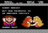 But Our Princess is in Another Castle!
