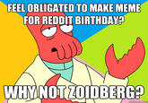 Futurama Zoidberg / Why Not Zoidberg?