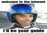 Welcome to The Internet