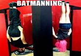 Batmanning