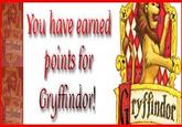 Ten points for/from Gryffindor