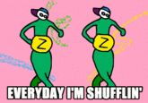 Everyday I'm Shufflin'