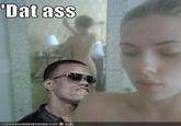 'Dat Ass