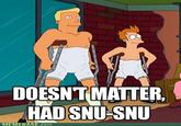 Doesn't Matter, Had Sex