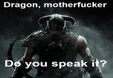 English, Do You Speak It? / Does He Look Like A Bitch? / Say "what" Again.