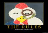 Screw the Rules, I have Money!