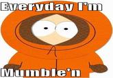 Everyday I'm Shufflin'