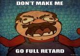 Full Retard