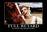 Full Retard