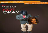 We're a Culture, Not a Costume