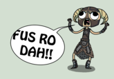 Fus Ro Dah