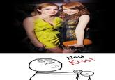 Now Kiss!