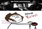 Now Kiss!