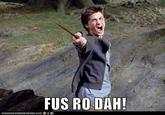 Fus Ro Dah