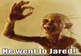 He Went to Jared