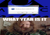 What Year Is It?
