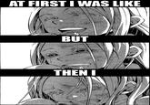 At First I Was Like...