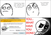 You...What Have You Done?