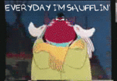 Everyday I'm Shufflin'